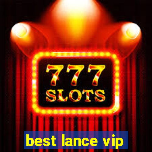 best lance vip